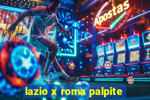 lazio x roma palpite