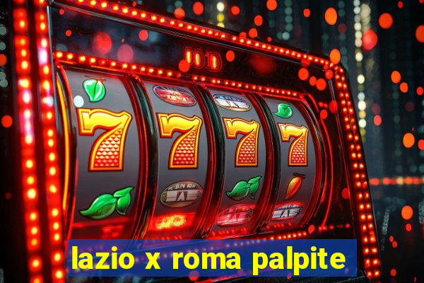 lazio x roma palpite