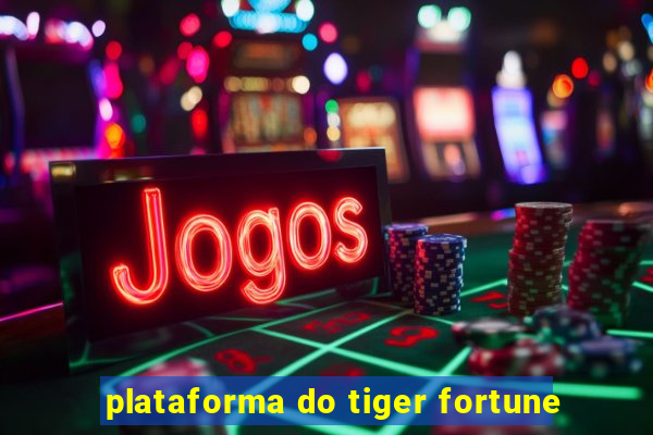 plataforma do tiger fortune