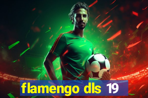 flamengo dls 19