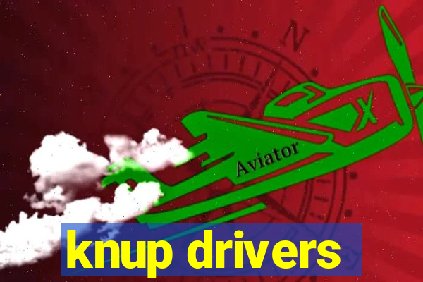 knup drivers