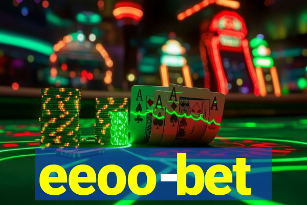 eeoo-bet