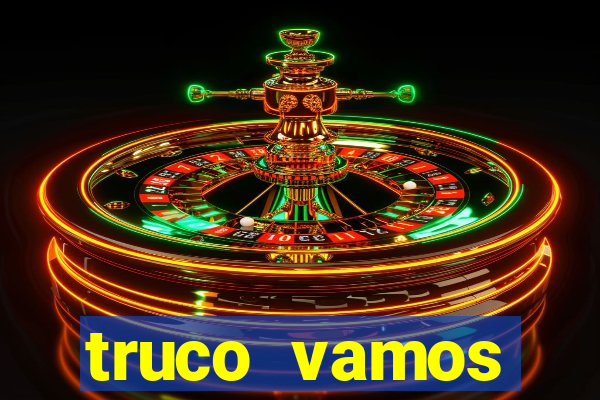 truco vamos torneios online