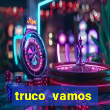 truco vamos torneios online