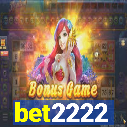 bet2222