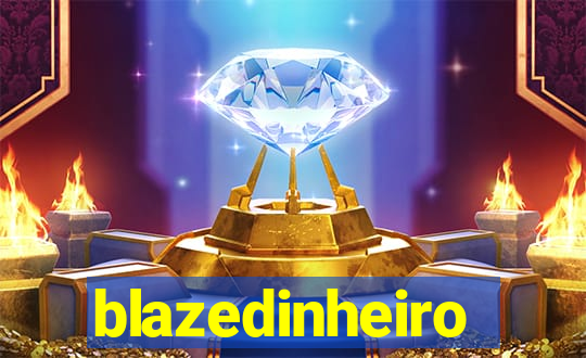 blazedinheiro