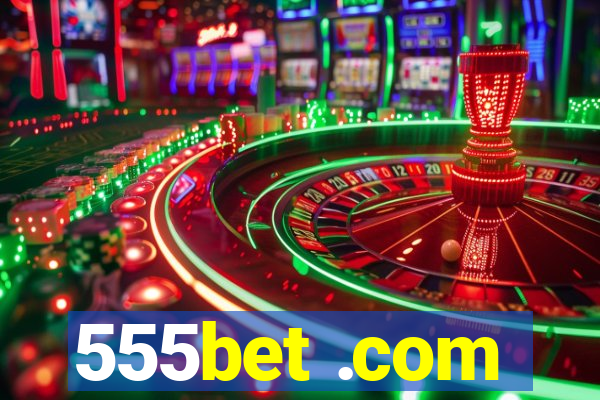 555bet .com