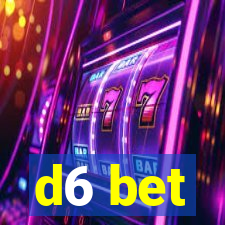 d6 bet