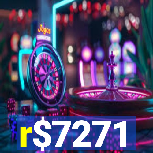 r$7271