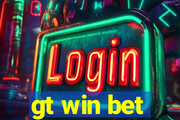 gt win bet