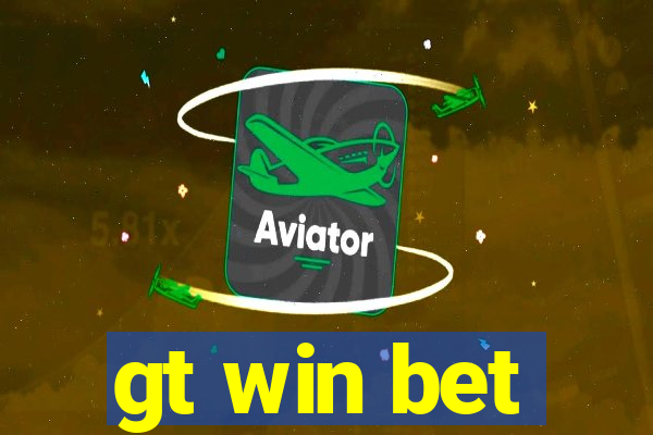 gt win bet