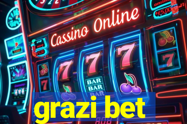 grazi bet