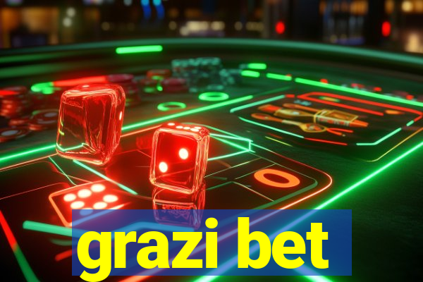 grazi bet