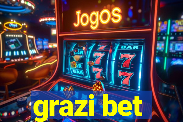 grazi bet