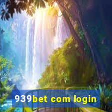 939bet com login