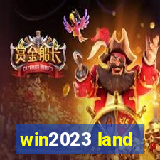 win2023 land