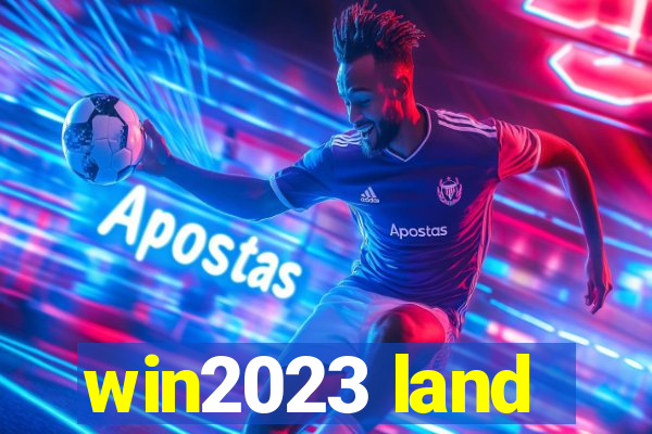 win2023 land