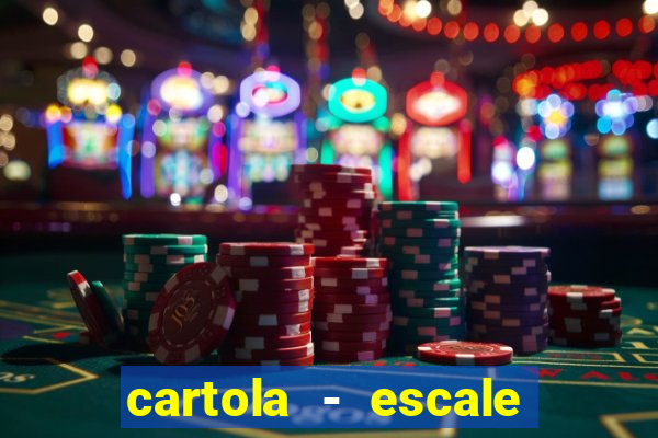 cartola - escale seu time!