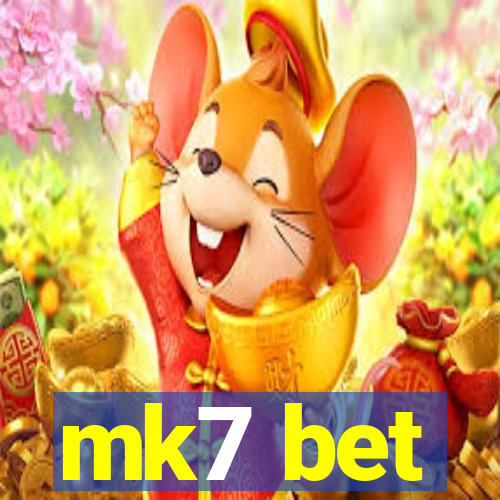 mk7 bet