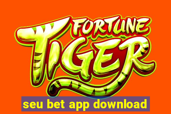 seu bet app download