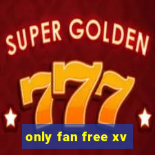 only fan free xv