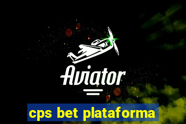 cps bet plataforma