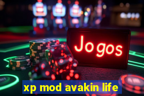 xp mod avakin life