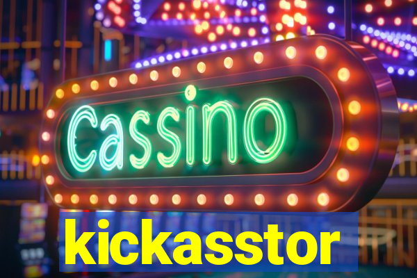 kickasstor