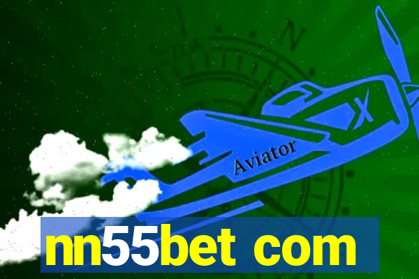 nn55bet com