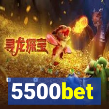 5500bet