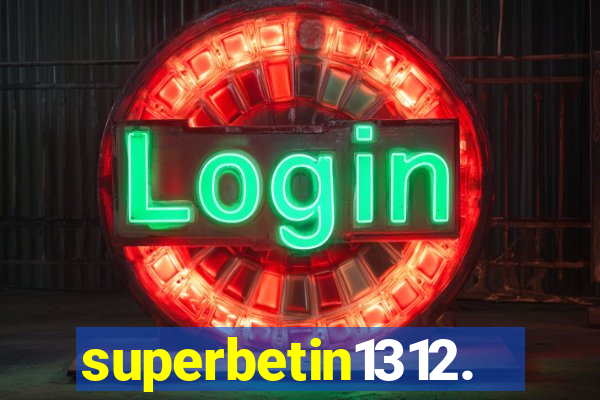 superbetin1312.com