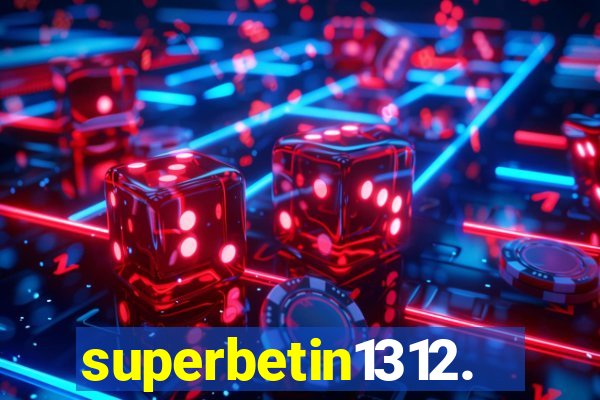 superbetin1312.com