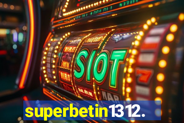 superbetin1312.com