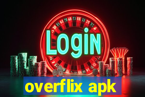 overflix apk