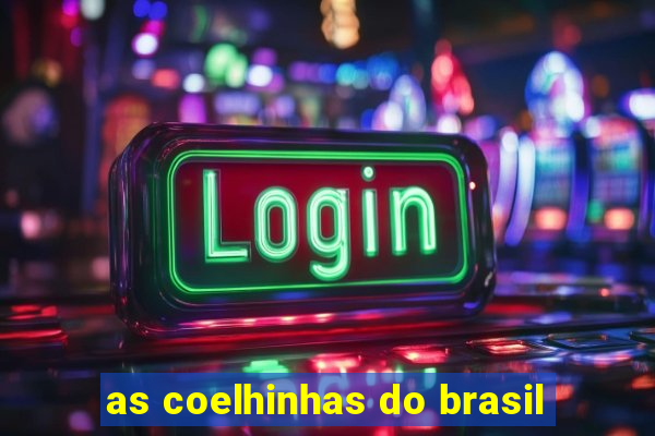 as coelhinhas do brasil