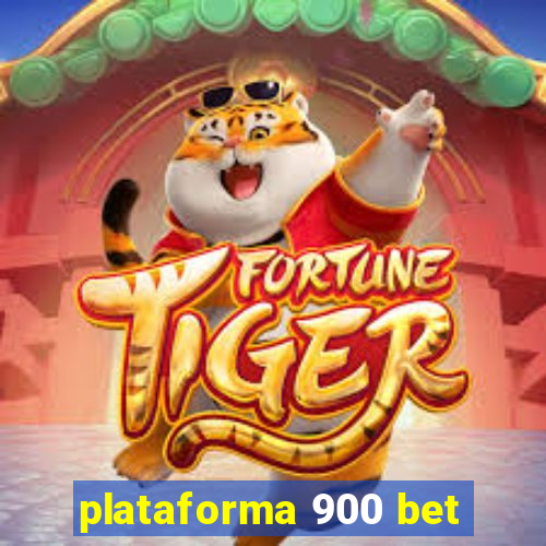 plataforma 900 bet