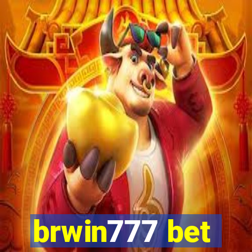 brwin777 bet