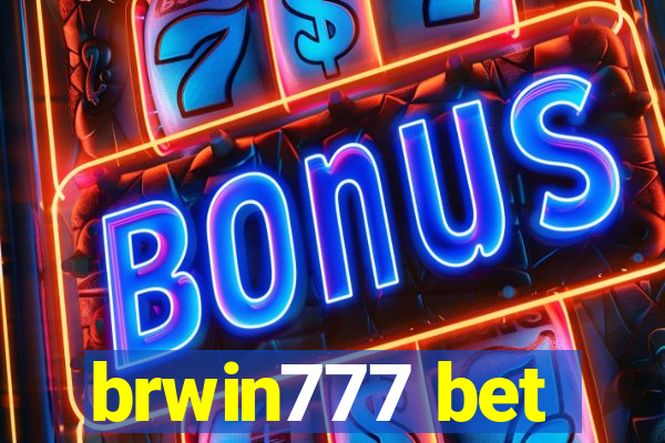 brwin777 bet