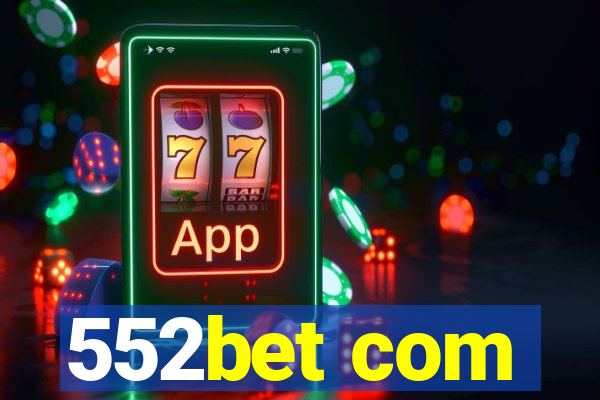 552bet com