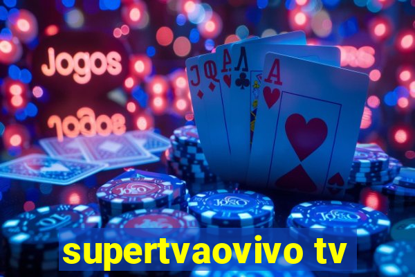 supertvaovivo tv