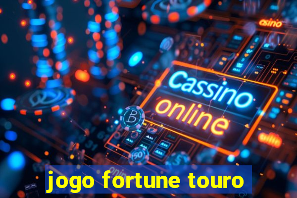 jogo fortune touro