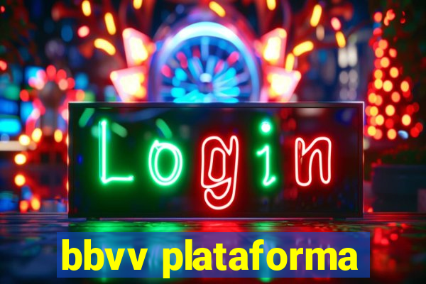 bbvv plataforma