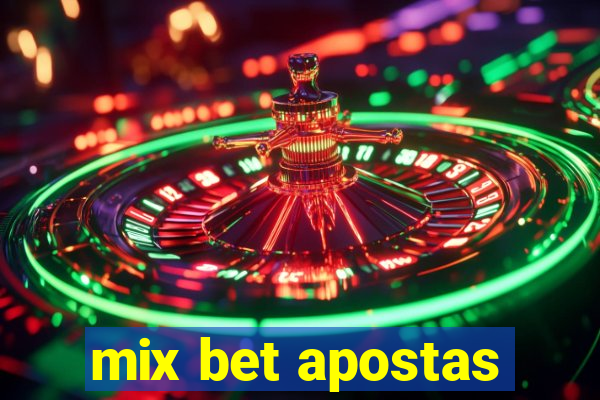 mix bet apostas