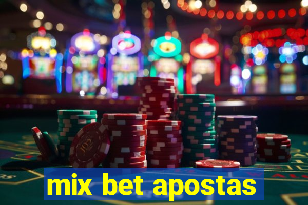 mix bet apostas