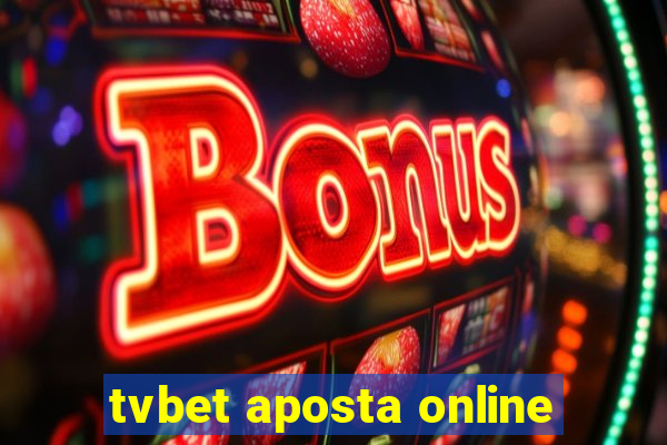 tvbet aposta online