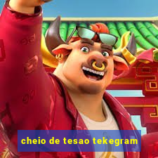 cheio de tesao tekegram