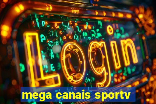 mega canais sportv