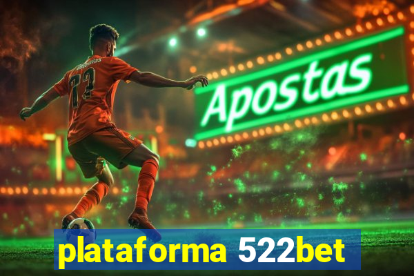 plataforma 522bet