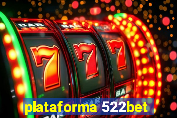 plataforma 522bet