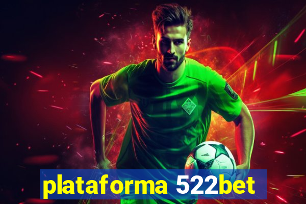 plataforma 522bet